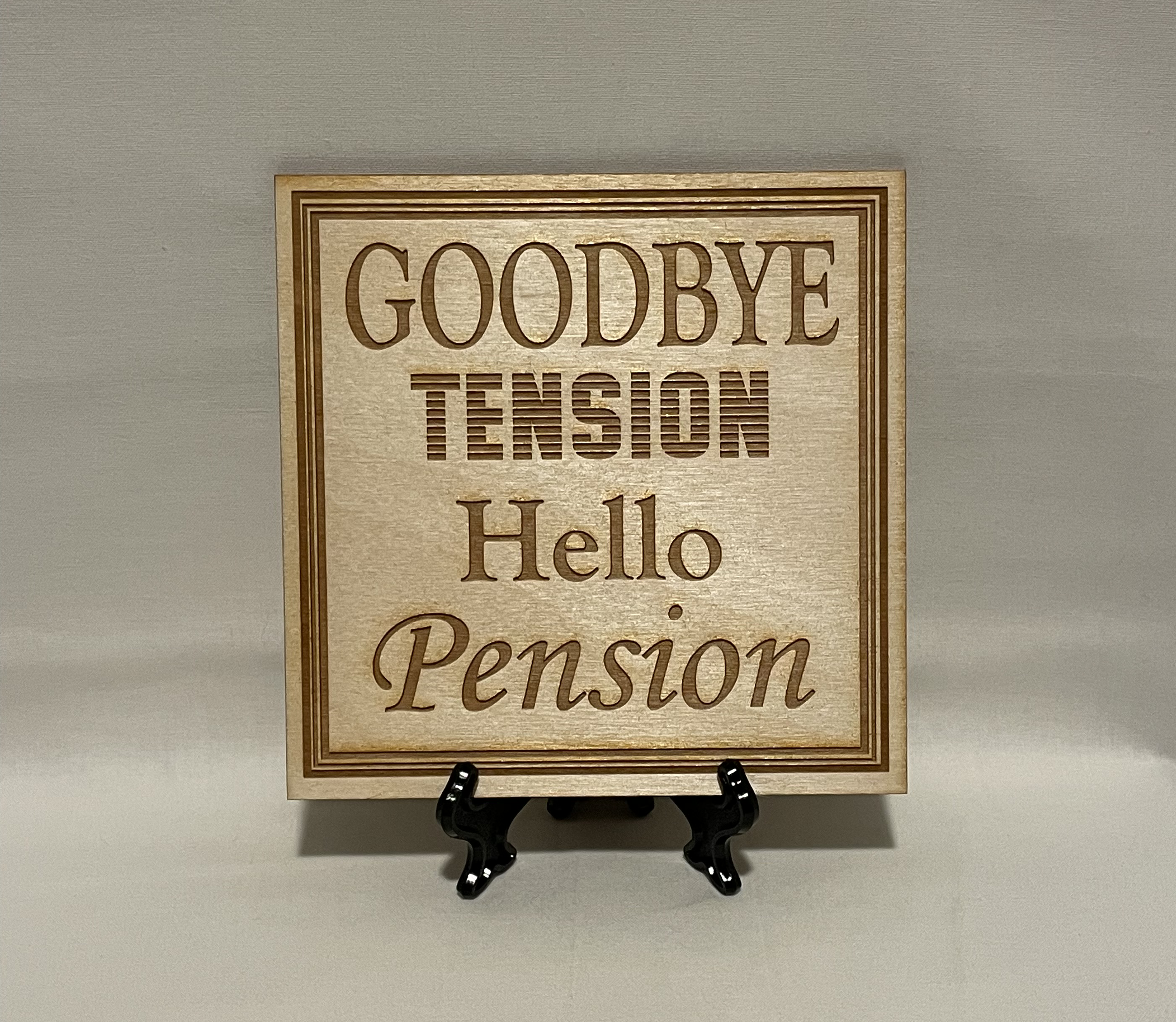 Goodbye Tension - Retirement Plaque