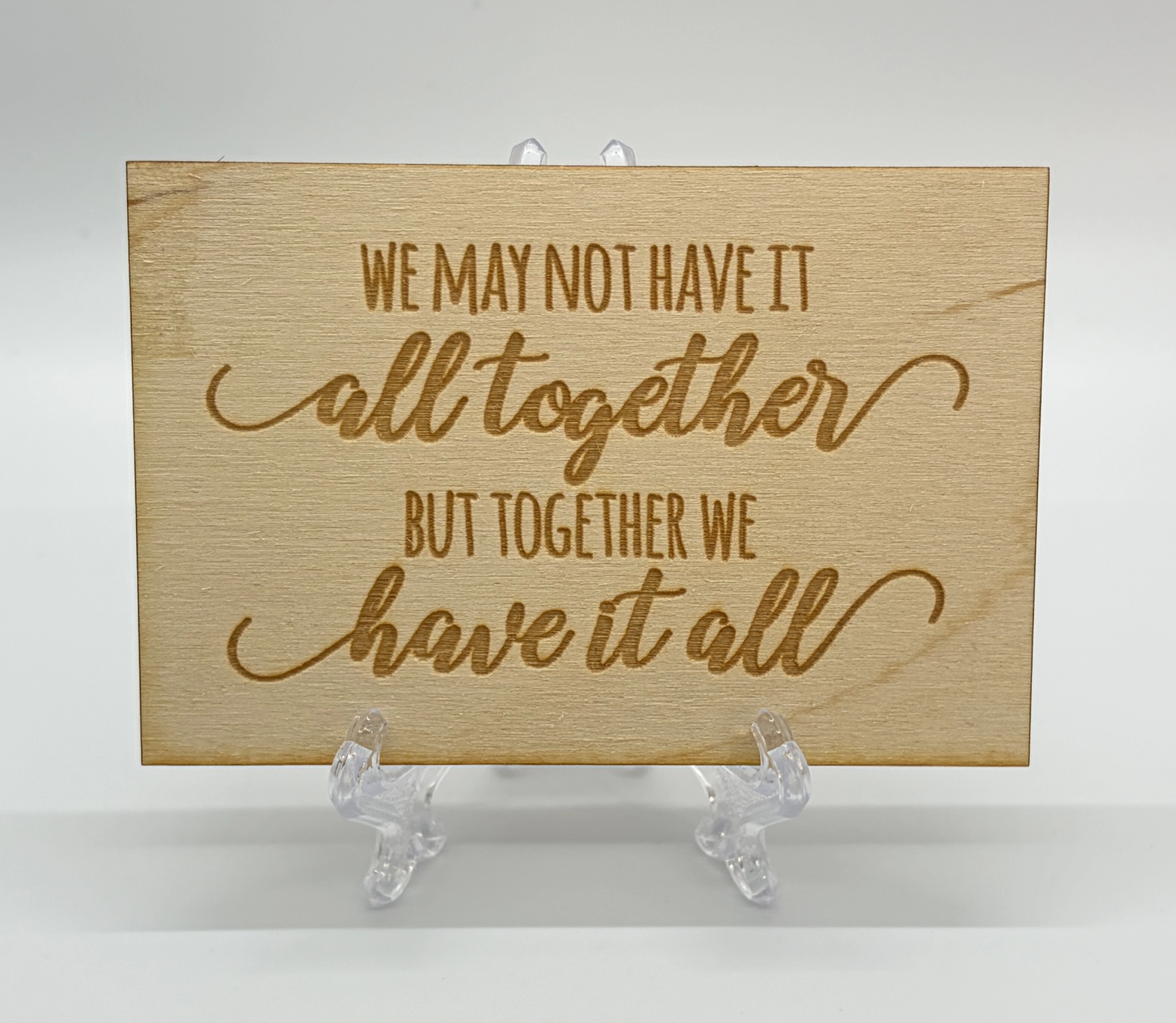 Together We Have It All